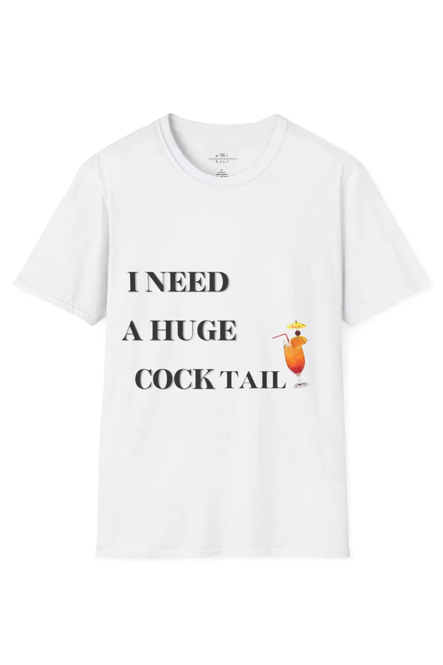 Funny Quote Unisex Softstyle T-Shirt, I Need A Huge Cocktail, Humor Tee, Drinking Shirt, Party Top, Alcohol Lover Gift